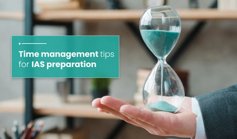 Time management tips for IAS preparation